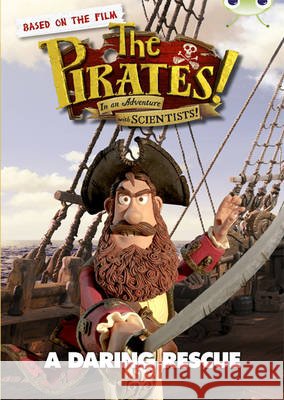 BC Brown B/3B The Pirates in an Adventure with Scientists: A Daring Rescue Helen Parker 9780435143886 Bug Club - książka
