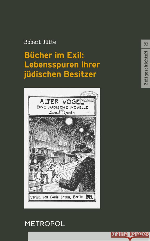 Bücher im Exil: Lebensspuren ihrer jüdischen Besitzer Jütte, Robert 9783863316587 Metropol - książka