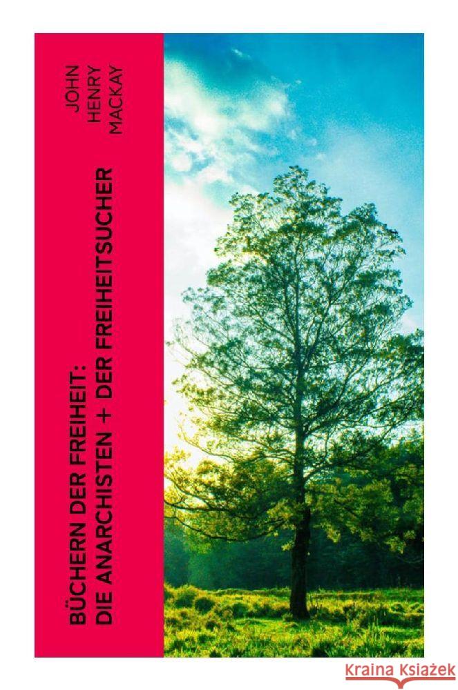 Büchern der Freiheit: Die Anarchisten + Der Freiheitsucher Mackay, John Henry 9788027350117 e-artnow - książka
