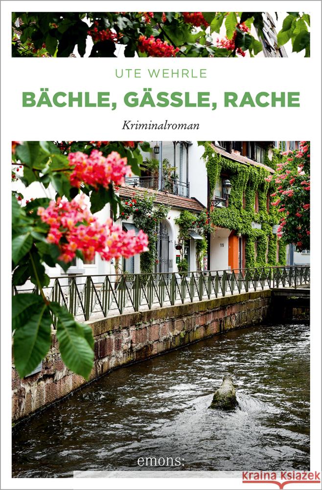 Bächle, Gässle, Rache Wehrle, Ute 9783740825843 Emons Verlag - książka