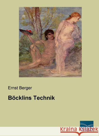 Böcklins Technik Berger, Ernst 9783956928154 Fachbuchverlag-Dresden - książka