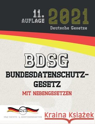 BDSG - Bundesdatenschutzgesetz: Mit Nebengesetzen Rechts- &. Gesetzesredaktion, M&e 9783947201976 M&e Rechts- & Gesetzesredaktion - książka