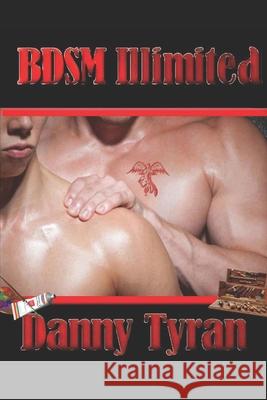 BDSM Illimited Danny Tyran, Danny Tyran 9782924400340 Bibliotheque Nationale Du Canada Division de  - książka