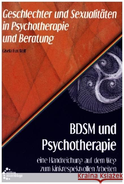 BDSM und Psychotherapie, 8 Teile Dr. Wolf, Gisela Fux 9783960421610 Edition Assemblage - książka
