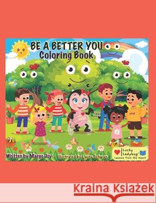 Be A Better You Coloring Book: Lucky Ladybug Margo Joy 9781955447034 Lucky Ladybug LLC - książka