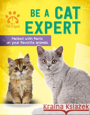 Be a Cat Expert Gemma Barder 9780778780434 Crabtree Publishing Company - książka
