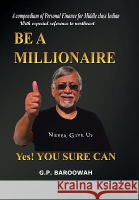 Be a Millionaire: Yes! You Sure Can Baroowah, G. P. 9781482811704 Partridge Publishing - książka