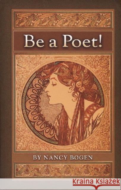 Be a Poet! Nancy Bogen 9780936726076 University of North Texas Press - książka