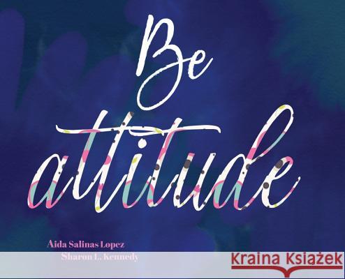 BE Attitude Lopez, Aida Salinas 9780578464947 Tlaloc - książka