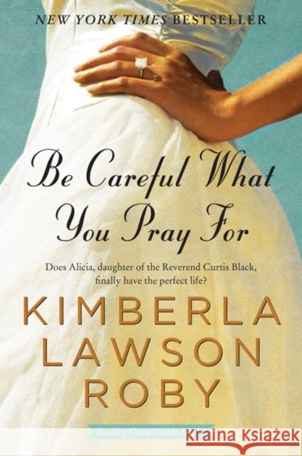 Be Careful What You Pray for Kimberla Lawson Roby 9780061443121 Avon a - książka