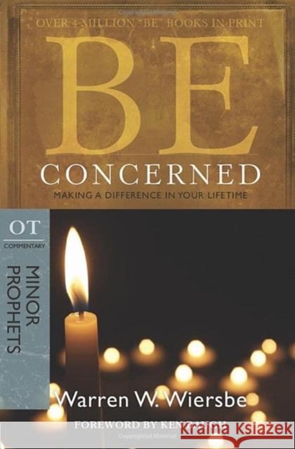Be Concerned: Making a Difference in Your Lifetime Warren W. Wiersbe 9780781403375 David C. Cook - książka