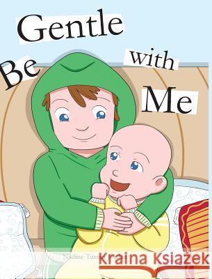 Be Gentle with Me Nadine Turne 9781644248461 Page Publishing, Inc. - książka