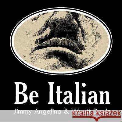 Be Italian Jimmy Angelina Wyatt Doyle 9781943444465 New Texture - książka