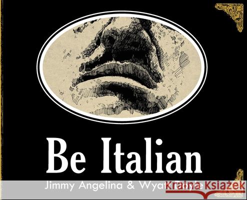 Be Italian Jimmy Angelina Wyatt Doyle 9781943444502 New Texture - książka