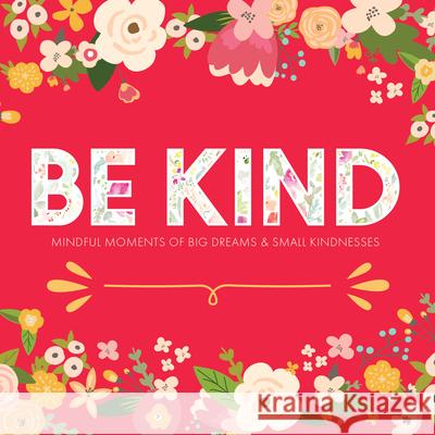 Be Kind Willow Creek Press 9781682348635 Willow Creek Press - książka