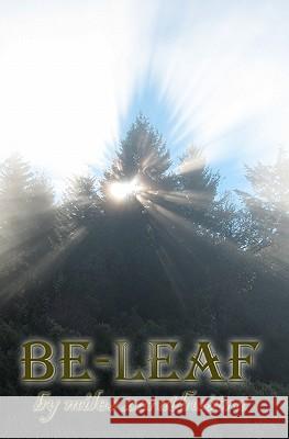 Be-Leaf Miles Zarathustra 9781442128668 Createspace - książka