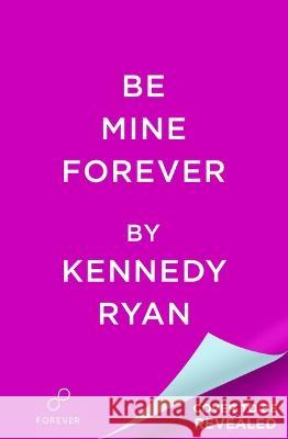 Be Mine Forever Kennedy Ryan 9781538766927 Forever - książka