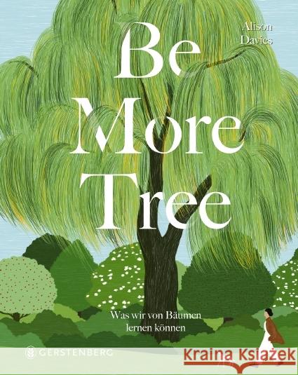 Be More Tree Davies, Alison 9783836921794 Gerstenberg Verlag - książka