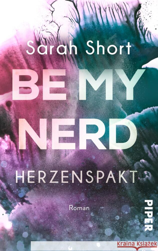 Be my Nerd - Herzenspakt Short, Sarah 9783492504423 Piper Gefühlvoll - książka