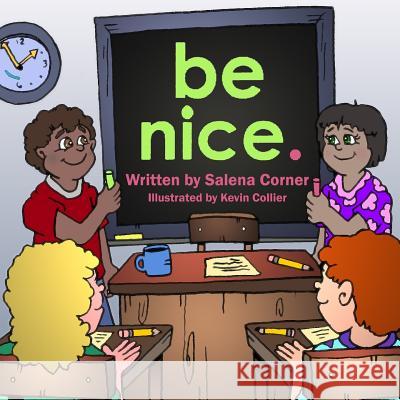 Be Nice Salena Corner 9780997032703 Tahoma Publishing - książka