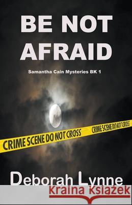 Be Not Afraid Deborah Lynne 9781393896807 Sand & Sea Publishing - książka