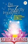 Be Perfectly Imperfect Nupur Vyoma 9789390640768 Zorba Books