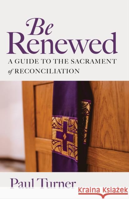 Be Renewed Paul Turner 9798400800146 Liturgical Press - książka