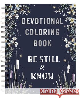 Be Still & Know: Devotional Coloring Book Dayspring 9781648709173 Dayspring - książka