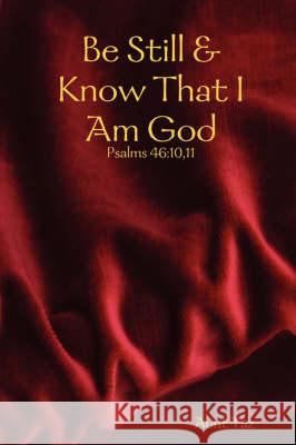 Be Still & Know That I Am God , Aunt Taz 9780615207643 No Greater Joy - książka
