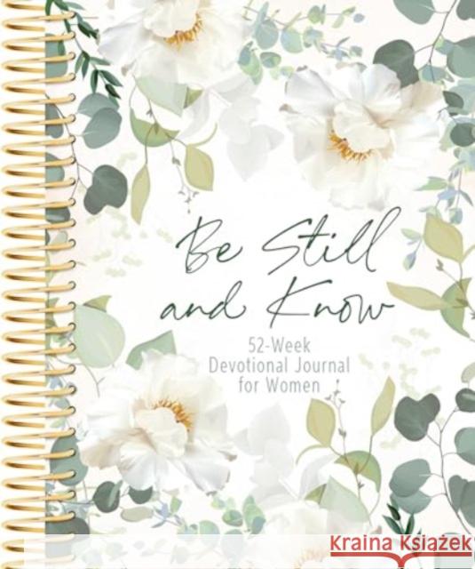 Be Still and Know: Weekly Devotional Journal for Women Belle City Gifts 9781424568901 Belle City Gifts - książka