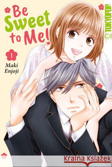 Be Sweet to Me! 01 Enjoji, Maki 9783759315373 Tokyopop - książka