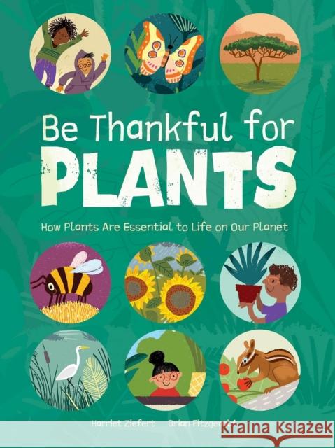 Be Thankful for Plants Harriet Ziefert 9781636551333 Red Comet Press - książka