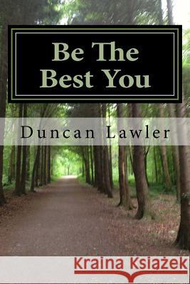Be The Best You Lawler, Duncan 9781496092663 Createspace - książka