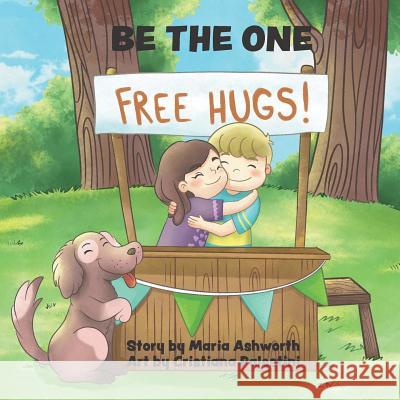 Be The One: spreading peace and kindness Palestini, Cristiana 9781732554122 Big Belly Book Co. - książka