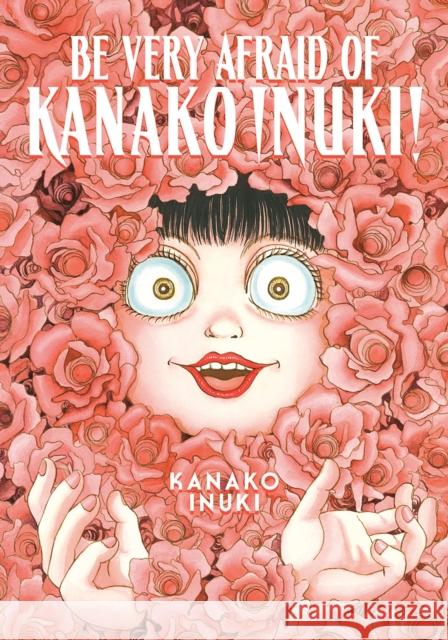 Be Very Afraid of Kanako Inuki! Inuki Kanako 9781646516513 Kodansha America, Inc - książka