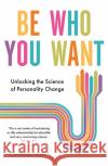 Be Who You Want: Unlocking the Science of Personality Change Christian Jarrett 9781472141026 Little, Brown Book Group