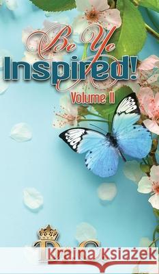 Be Ye Inspired Volume II White-Elliott 9781945102776 Clf Publishing - książka