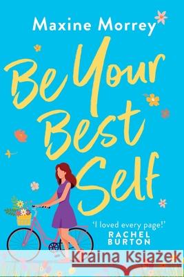 Be Your Best Self Maxine Morrey 9781837511280 Boldwood Books Ltd - książka