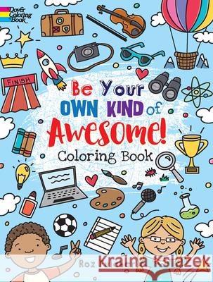 Be Your Own Kind of Awesome!: Coloring Book Roz Fulcher 9780486838533 Dover Publications - książka