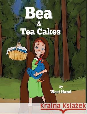 Bea and Tea Cakes West Hand   9781961204621 Book Savvy International - książka