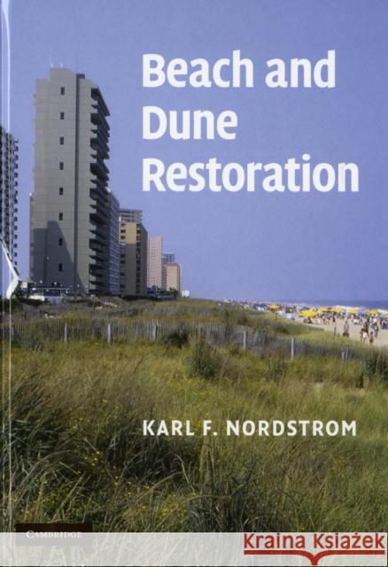 Beach and Dune Restoration Karl F. Nordstrom 9780521853460 CAMBRIDGE UNIVERSITY PRESS - książka