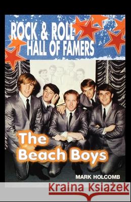 Beach Boys Mark Holcomb 9781435889095 Rosen Publishing Group - książka