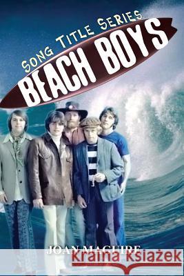 Beach Boys Large Print Song Title Series MS Joan P. Maguire 9780994199898 Joan Maguire Large Print - książka