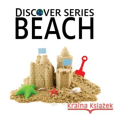 Beach: Discover Series Picture Book for Children Xist Publishing 9781623950149 Xist Publishing - książka