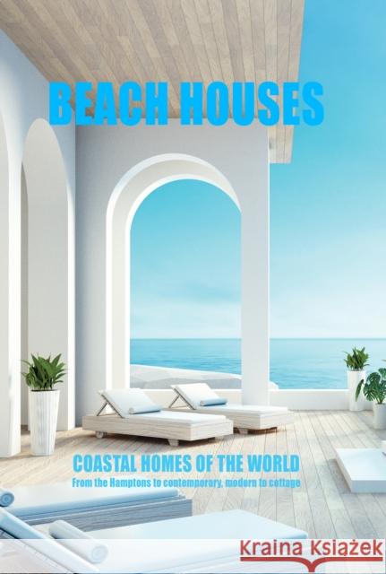 BEACH HOUSES: Coastal home of the world New Holland Publishers 9781760795450 New Holland Publishers - książka