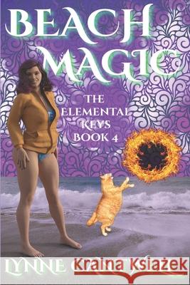 Beach Magic: The Elemental Keys Book 4 Lynne Cantwell 9781734777918 Hearth/Myth - książka