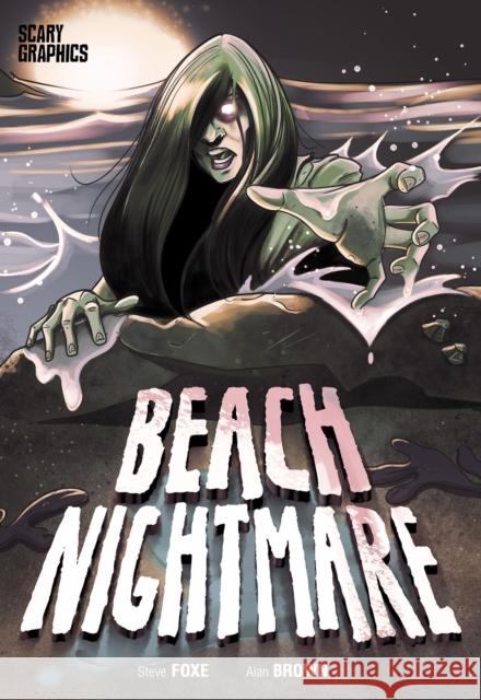 Beach Nightmare Steve Foxe 9781398205659 Capstone Global Library Ltd - książka