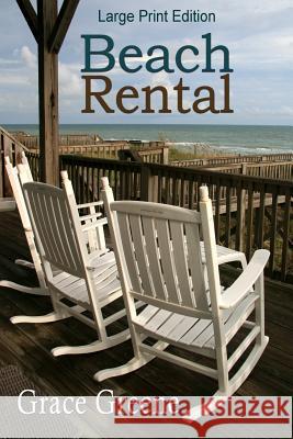 Beach Rental (Large Print) Greene, Grace 9780996875684 Kersey Creek Books - książka