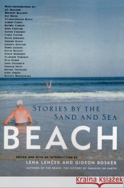 Beach: Stories by the Sand and Sea Lencek, Lena 9781569246368 Marlowe & Company - książka