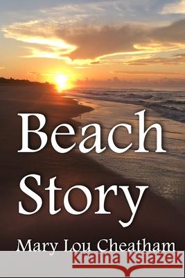 Beach Story Mary Lou Cheatham 9781888141825 Southeast Media - książka